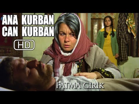 Ana Kurban Can Kurban Türk Filmi | Restorasyonlu | Fatma Girik