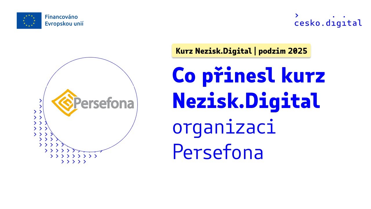 Co přinesl kurz organizaci Persefona? | Nezisk.Digital (podzim 2025)