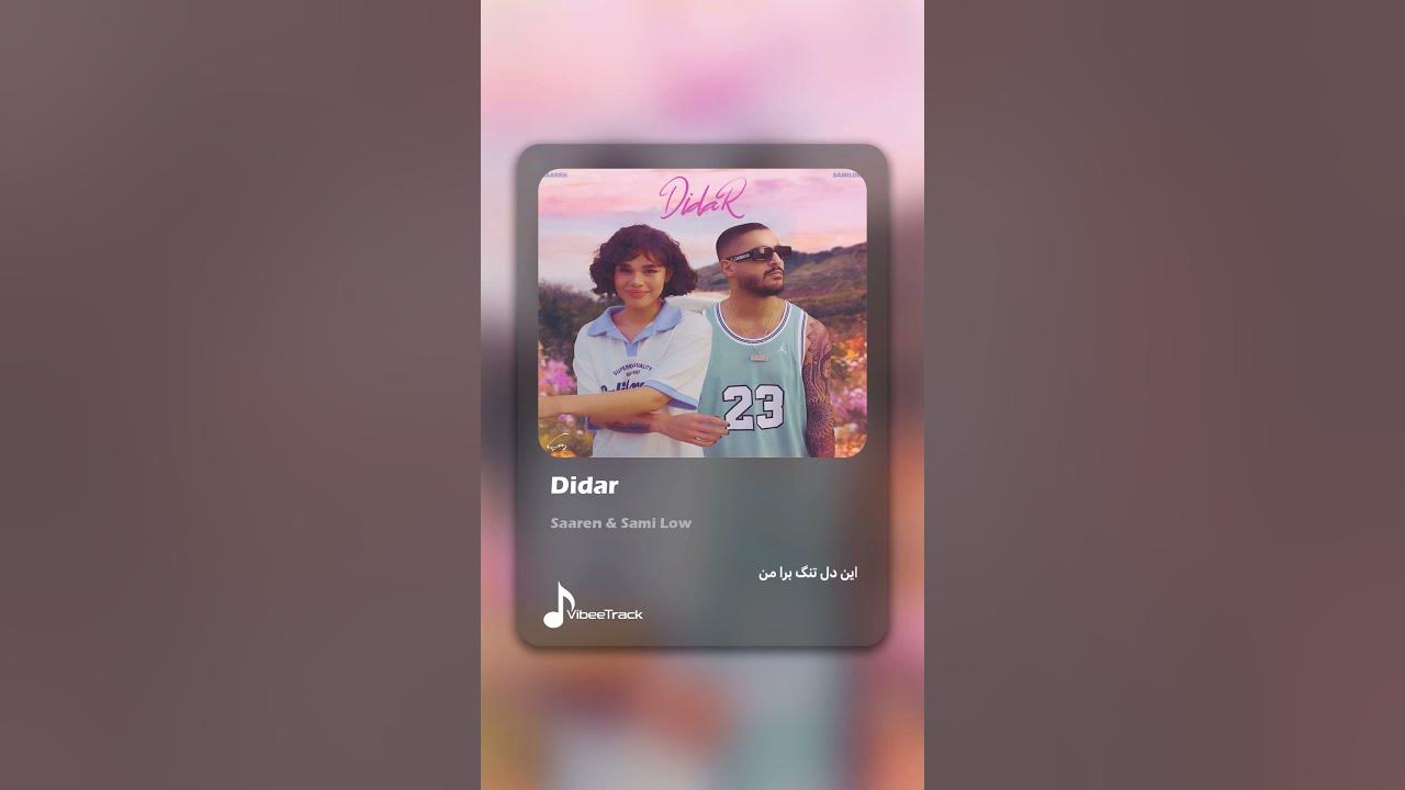 Music : Didar , Artist : Saaren & Sami low