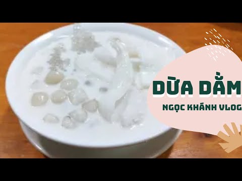 Chia sẻ Công Thức Chè Dừa Dầm Để Kinh Doanh