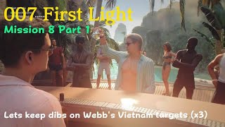 007 First Light:  Mission 8 Part 1 - Time to Die