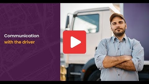 Communication with the driver in the fireTMS Driver application