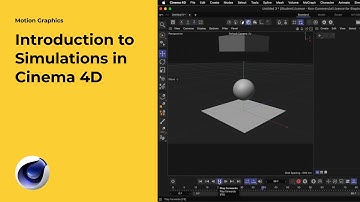 Introduction to Simulations in Cinema 4D