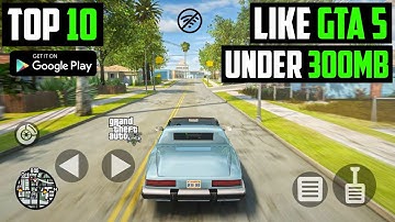 Top 10 OPEN WORLD Games Like GTA 5 Under 300MB For Android | open world games for android offline