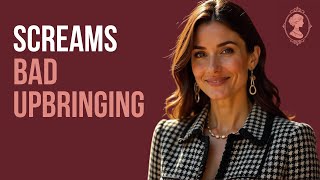8 Behaviors a High-Class Woman Never Displays in Public | High Class Manual