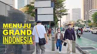Walk to Grand Indonesia Shopping Mall from Dukuh Atas ❕ Jalan kaki ke Grand Indonesia Jakarta