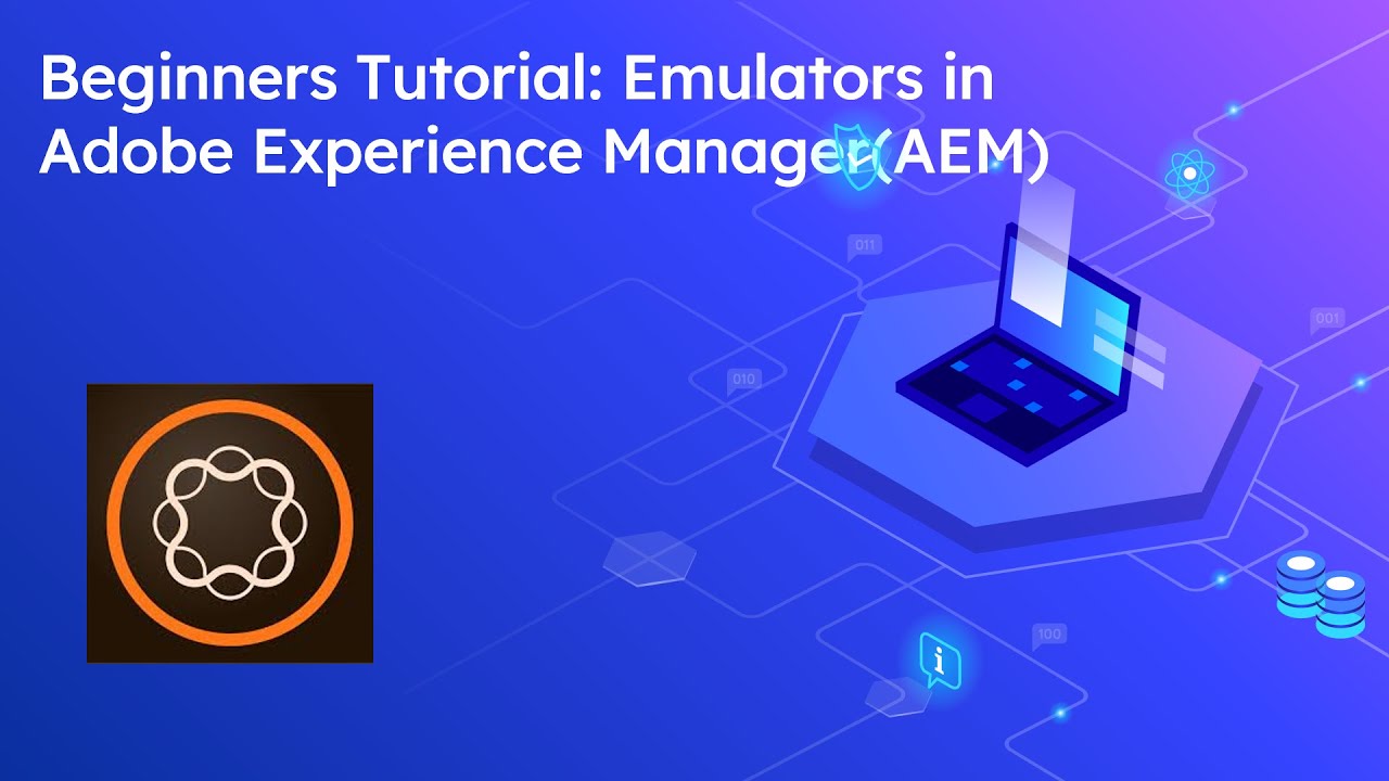 Beginners Tutorial Emulators In Adobe Experience Manageraem Youtube