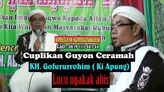 GUYON | KH  GOFURURROHIM KI APUNG | NGAKAK ABIS SUPER LUCU