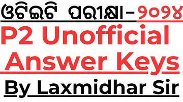 OTET EXAM 2024 P2 OFFICIAL ANSWER KEYS I OTET ANSWER KEYS BY LAXMIDHAR SIR I OTET EXAM 2024 I P2