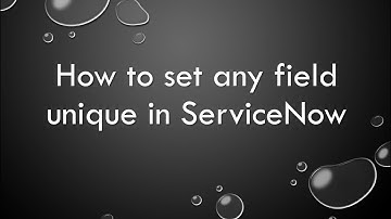 How to set any field unique in ServiceNow
