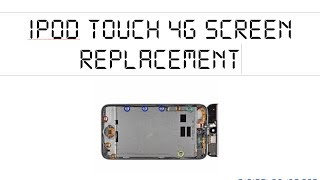 Tech-Repair: iPod Touch 4G Screen Replacement
