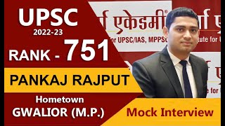 PANKAJ RAJPUT UPSC Rank 751 IAS Interview UPSC Interview UPSC IAS Topper Mock Sharma Academy