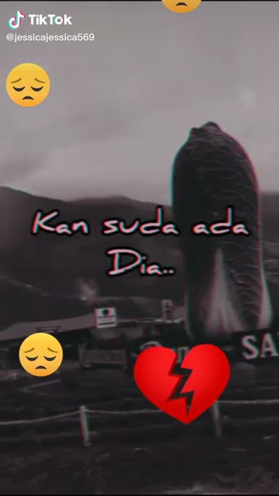Story wa aku pergi ya kan sudah ada dia