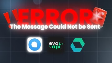 ERROR Chatwoot con Evolution API: The Message could not be sent