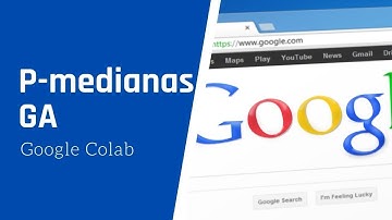 Algoritmo genético para P medianas con Python y Google Colab