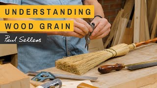 Understanding Wood Grain | Paul Sellers