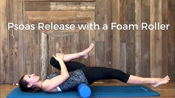 Psoas Release with a Foam Roller