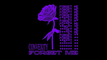 Convexity - Forget Me
