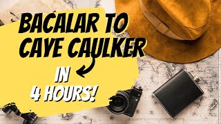 How to get from Bacalar, Mexico to Caye Caulker, Belize.