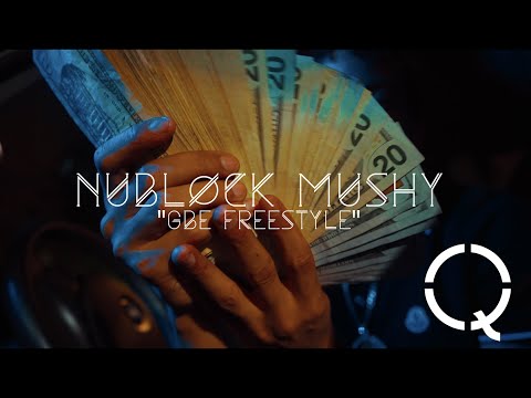 NuBlock Mushy - GBE Freestyle ( Shot By Qasquiat )