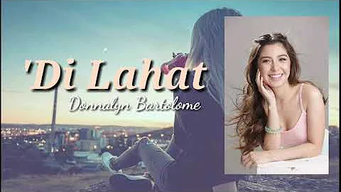 Di Lahat- Donnalyn Bartolome-(Video Lyrics)