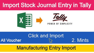 Import Excel Sheets Manufacturing Entry in Tally Prime | Stock Journal import Entry in Tally