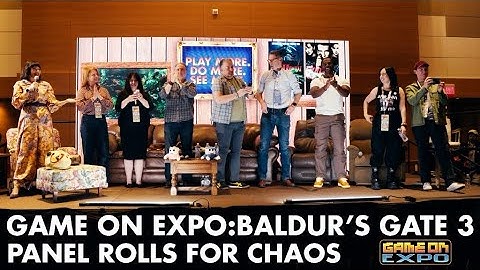 Game On Expo: Baldur’s Gate 3 Panel Rolls for Chaos