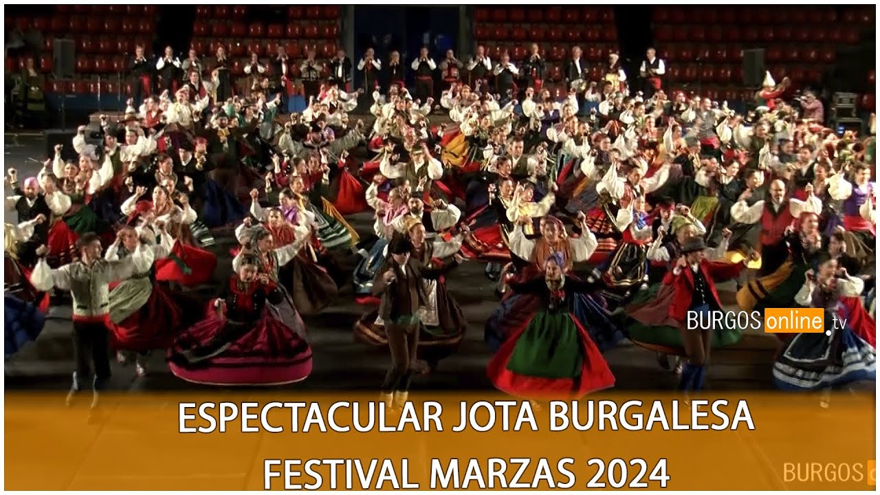 Espectacular jota Burgalesa Festival Marzas 2024- BurgosOnlineTV