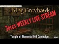 3orcs LIVE D&D Stream! | Nulb! Weekly Update 8-31-25 | Temple of Elemental Evil
