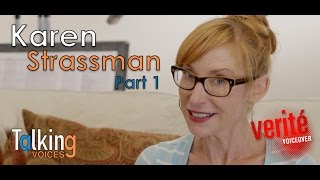 Karen Strassman | Talking Voices (Part 1) @VeriteVoiceover