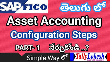 Asset Accounting Configuration SAP FICO S4 HANA in Telugu - Complete Asset Accounting - By Lokesh