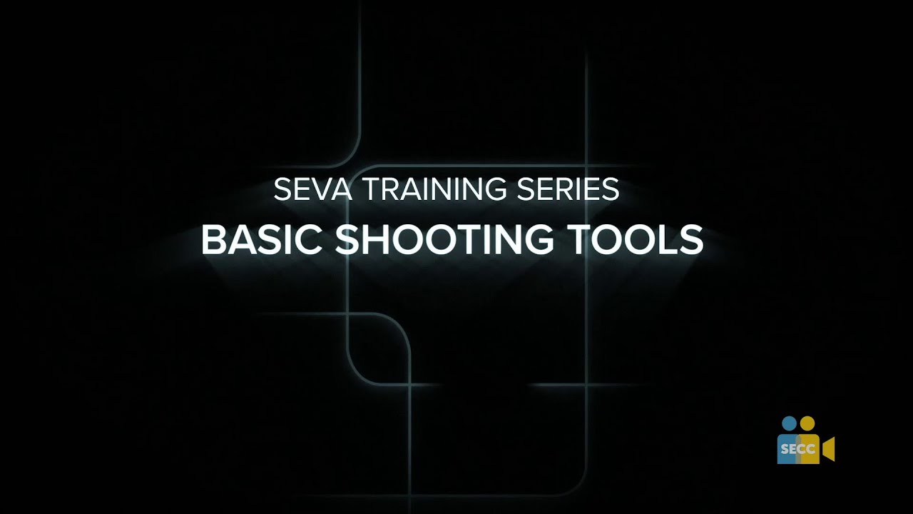 SEVA Summer Training: Basic Shooting Tools