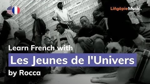 Rocca - Les Jeunes de l'Univers (Lyrics / Paroles English & French)