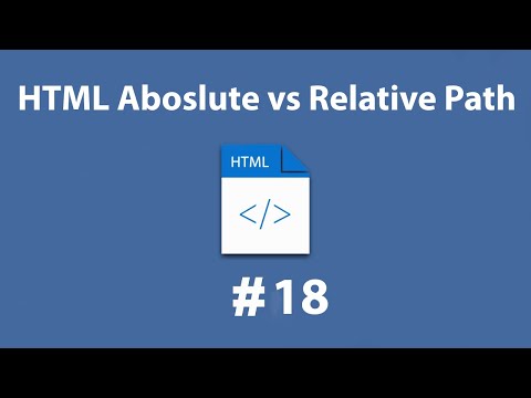 #18 HTML Absolute vs Relative Paths in Arabic [2021] | HTML بالعربي