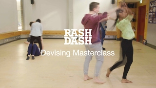RashDash | Devising Masterclass | National Theatre