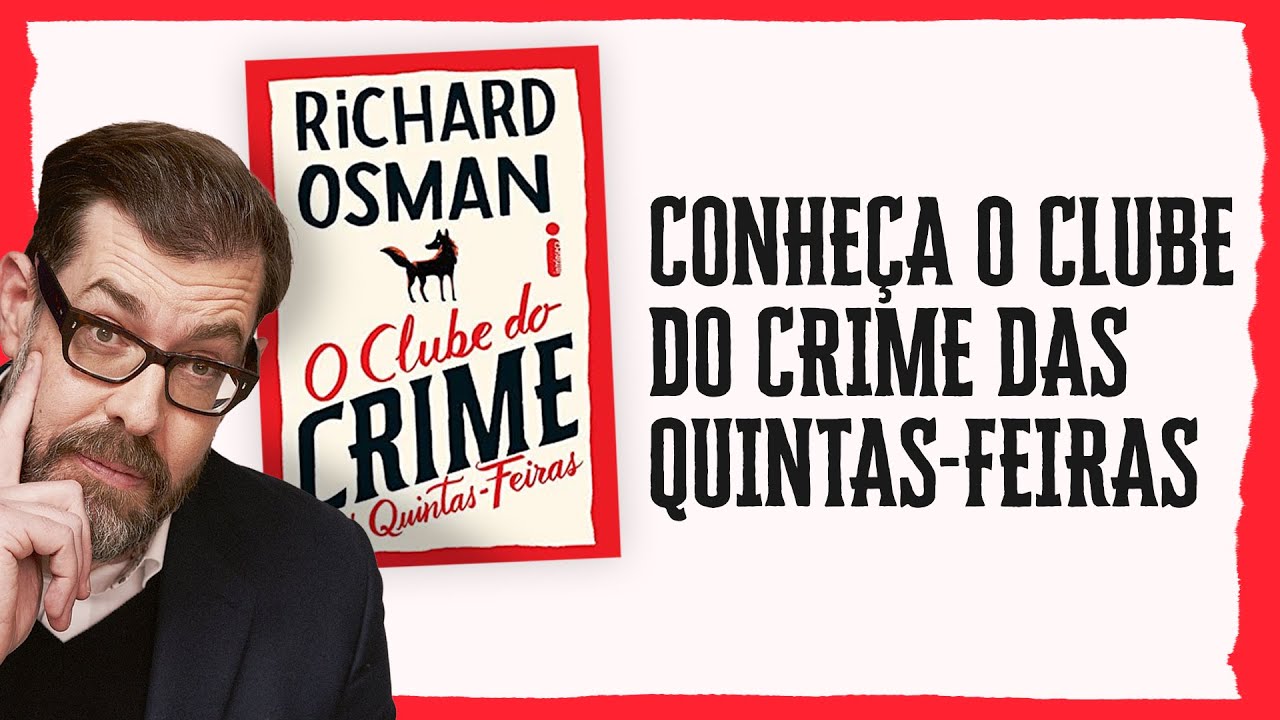 Conheça "O Clube do Crime das Quintas-Feiras", de Richard Osman