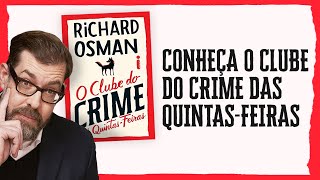 Conheça O Clube do Crime das Quintas-Feiras, de Richard Osman @intrinsecaeditora