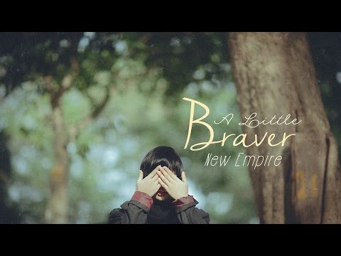 Lyrics - Vietsub || New Empire - A Little Braver