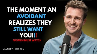 The 1% Moment an Avoidant Realizes They Still Want You || Matthew Hussey ||