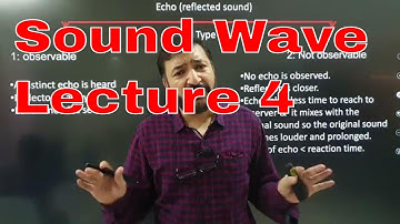 Physics O Level / IGCSE: Sound Wave  Lecture 4 by Sumair Sajjad from Benchmark School System