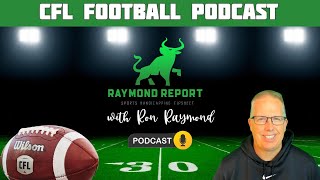 Ron Raymond Ron Raymond's CFL Report Week 10 - CFL Football Podcast by @ATS STATS ...