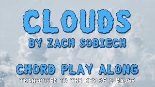 Clouds by Zach Sobiech - Chord Play Along for Guitar, Piano, Ukulele, etc. (in C Major)