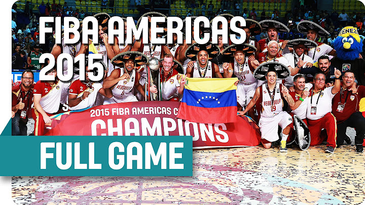 Venezuela v Argentina - Final - Full Game - 2015 Fiba Americas Championship