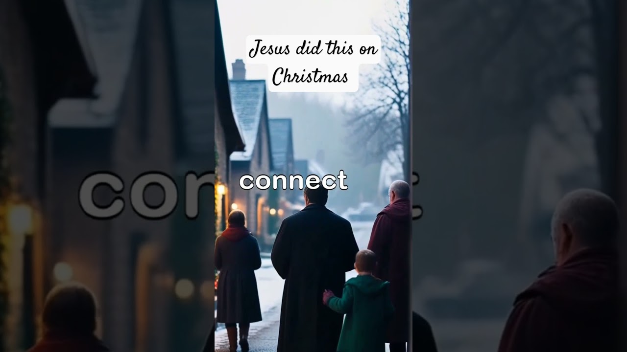 Jesus did this on Christmas 