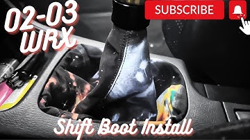 How to install a WRX shift boot! ( 02-03 )