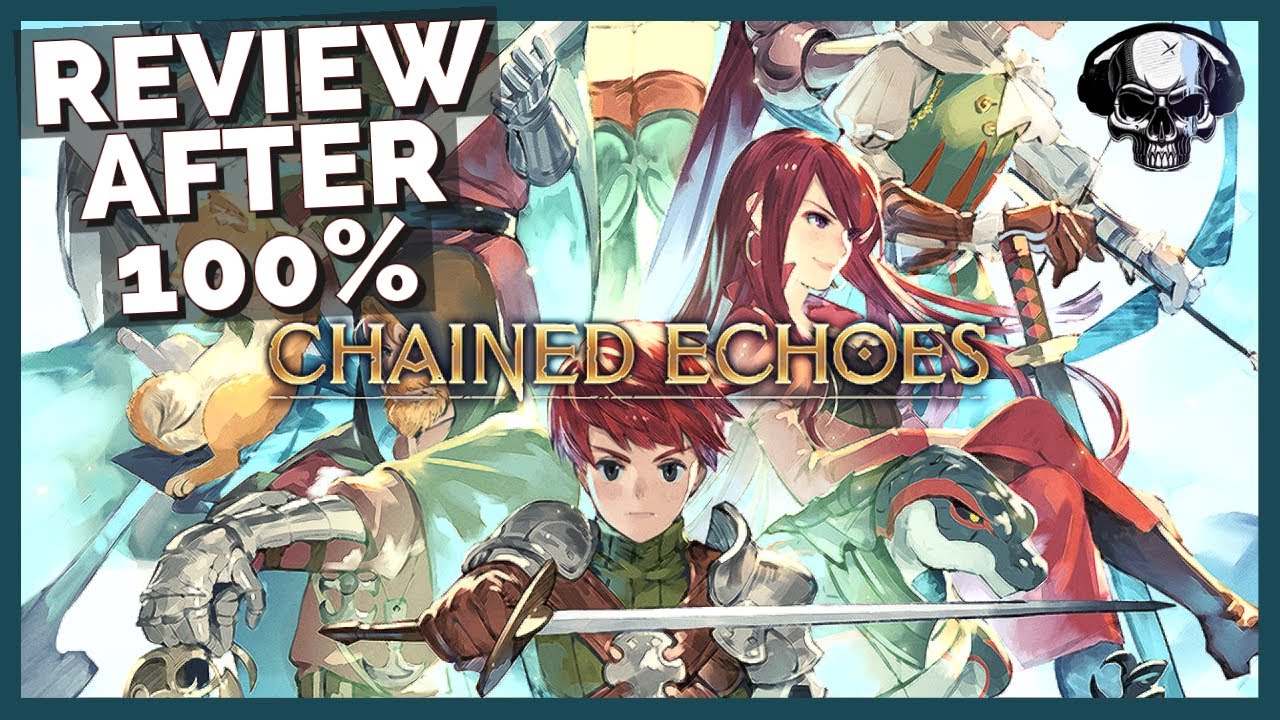 Review Chained Echoes (Switch) - Ensinando a fazer um bom JRPG - Jogando  Casualmente