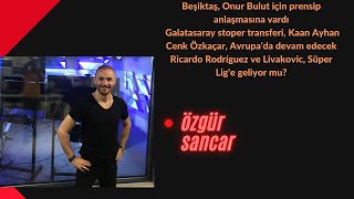 Beşiktaş, Onur Bulut Için Prensip Anlaşmasına Vardı. Galatasaray Stoper Transferi, Kaan Ayhan