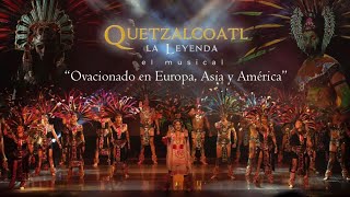 Quetzalcóatl La Leyenda, El Musical!