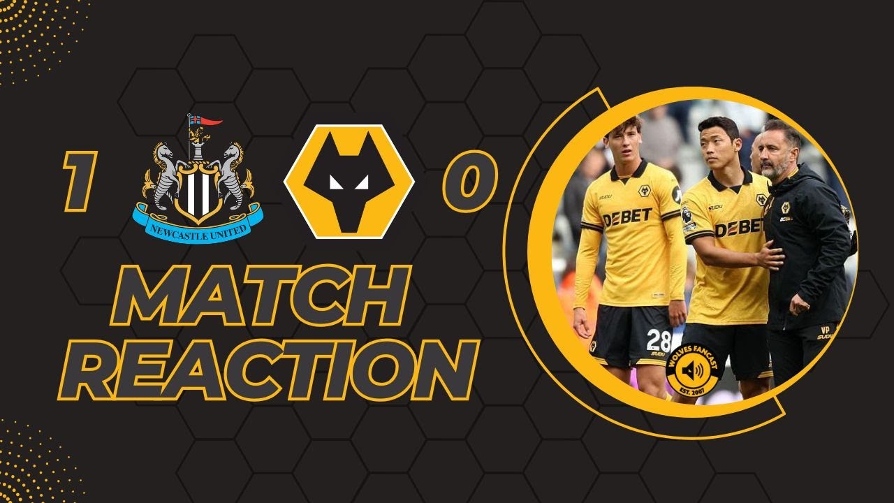Newcastle 1-0 Wolves Reaction! Wolves Worst start for 127 years!