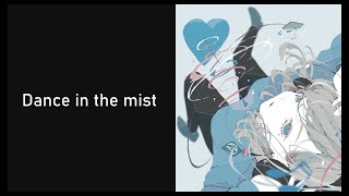 Dance in the Mist